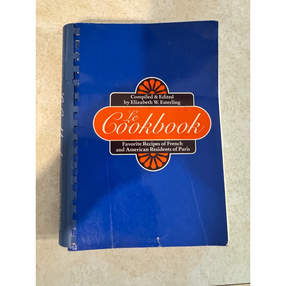 Le Cookbook Elizabeth W Esterling French American Recipes Paris 1976 1st Ed